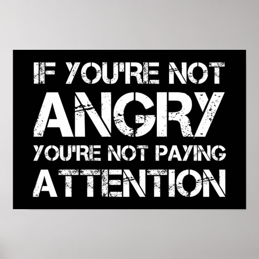 If You're Not Angry You're Not Paying Let op Poster (Voorkant)