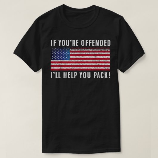 If you're offended, I'll Help You Pack Patriotic F T-shirt (Design voorkant)