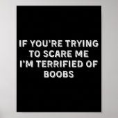 If You're Trying To E Me, I'm Terrified Of S. Adul Poster (Voorkant)