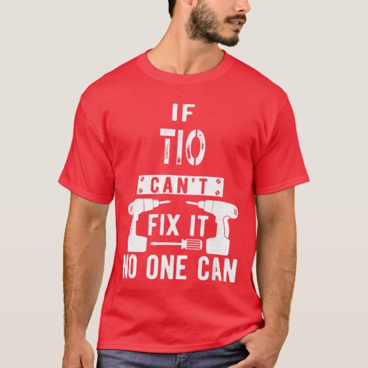 IfIO Cant Fi It No One Can Meican Spanish Uncle re T-shirt (Voorkant)