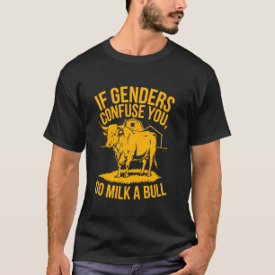 IFunny citaat als geslachten je in verwarring bren T-shirt