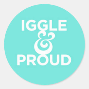 "Iggle & Proud"-sticker Ronde Sticker