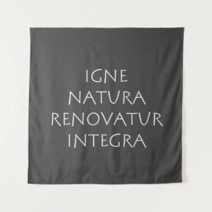 Igne natura renovatur integra wandkleed