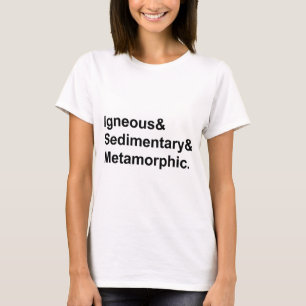 Igneous Sedimentary Metamorphic   Soorten raketten T-shirt