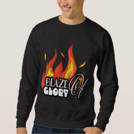 Ignite the Spirit: Blaze of Glory Sweatshirt