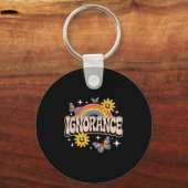 Ignorance Funny Retro Ironisch Sarcastisch Schatti Sleutelhanger (Voorkant)