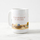 Ignorance is Bliss Koffiemok (Voorkant links)