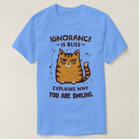 Ignorance is Bliss T-shirt (Design voorkant)