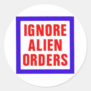 Ignore Alien Orders Ronde Sticker