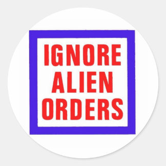 Ignore Alien Orders Ronde Sticker