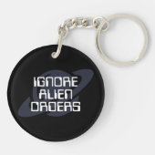 Ignore alien orders sleutelhanger (Achterkant)