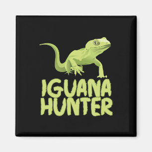 Iguana Hunter - Funny Iguana Reptile Lizard Pet Magneet