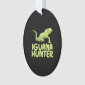 Iguana Hunter - Funny Iguana Reptile Lizard Pet Ornament (voorkant)