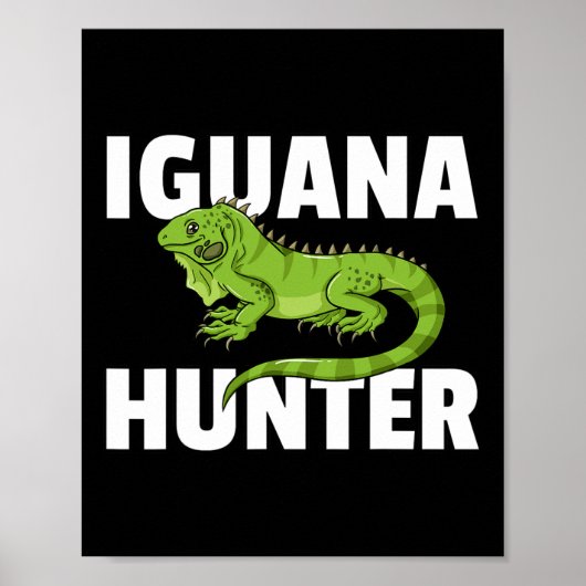 Iguana Hunter Reptile Lizard Hunting Poster (Voorkant)