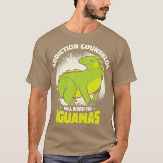 Iguana Lizard Addiction Reptile Iguana Lover T-shirt