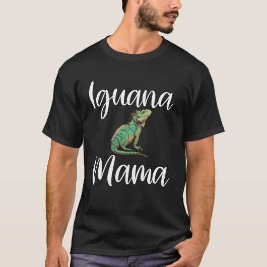 Iguana Mama Iguana Mam Iguana Lizard Pet Reptile T-shirt (Voorkant)
