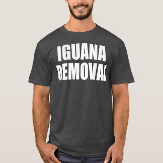 Iguana RemovalDESIGN OP BACK T-shirt