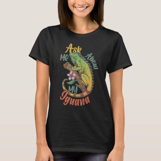 Iguana Reptiles Lizard Pet Terrarium 10 T-shirt (Voorkant)