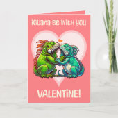 Iguana wees met jou Schattige Grappige Valentijn Feestdagen Kaart (Voorkant)