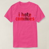 IHATecommies TShirt (Design voorkant)