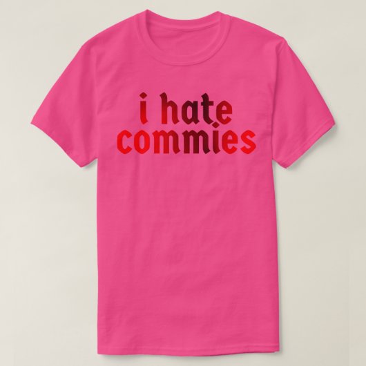 IHATecommies TShirt (Design voorkant)