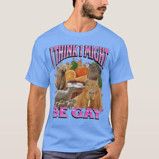 Ihink I Might Be Gay Funny Capybara Meme Bootleg Y T-shirt (Voorkant)