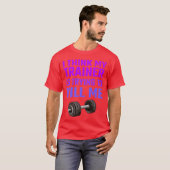 Ihink Myrainer Isryingo Kill Me funny T-shirt (Voorkant volledig)