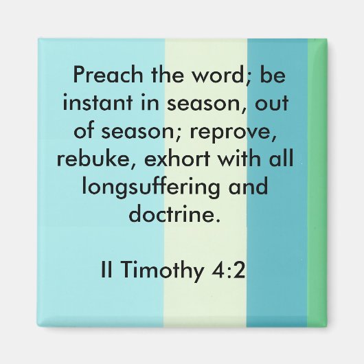 II Timoteüs 4:2 magneet (Voorkant)