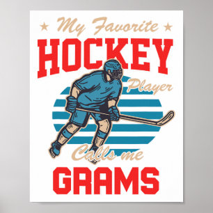 Ijs Hocke Mijn favoriete hockeyspeler noemt me Oma Poster