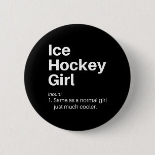 Ijs Hockey Meisje Definitie Grappig Empowerend Spo Ronde Button 5,7 Cm
