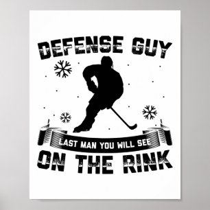 IJs Hockey Verdediger Laatste Man Die Je Zal Zien  Poster