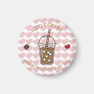 Ijs-Koffie Warme Gedachten Aan Jou Magneet