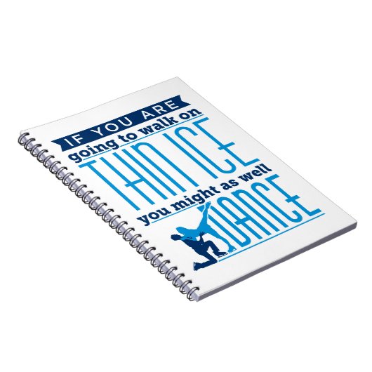 IJsdansen als je op Thin Ice gaat lopen Notitieboek (Rechterzijde)
