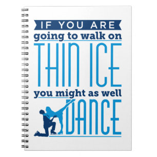 IJsdansen als je op Thin Ice gaat lopen Notitieboek
