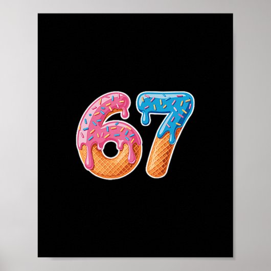 Ijsdruppel Six Seven 6 7 Meme 67  Poster (Voorkant)