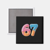 Ijsdruppel Zes Zeven 6 7 Meme 67 Magneet (Voorkant / Achterkant)
