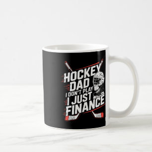 IJshockey papa ik speel niet, ik financier gewoon, Koffiemok