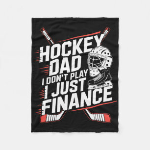 IJshockey Vader Ik Speel Niet Ik Financier Alleen, Fleece Deken