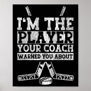 IJshockey Vintage Ik Ben De Speler Waarvoor Je Coa Poster
