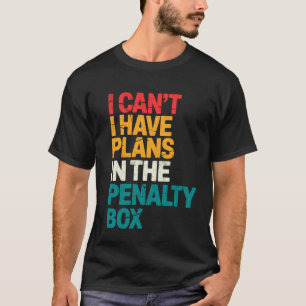 IJshockeydoelman Ik Kan Niet Ik Heb Plannen in De  T-shirt