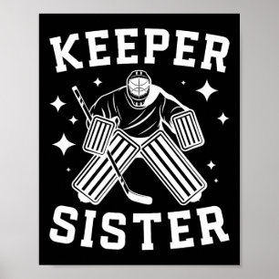IJshockeykeeper Zus van een hockeydoelman Zus Poster