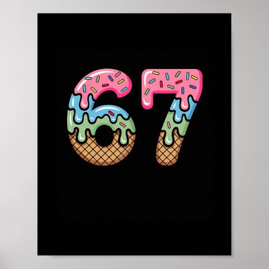 Ijsje Drip Meme Grappig Zes Zeven 67 Cadeau Poster (Voorkant)