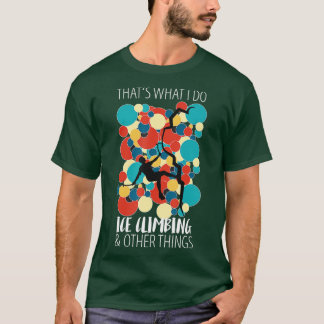 IJsklimmen van ijsbijberbergbeklimmen T-shirt