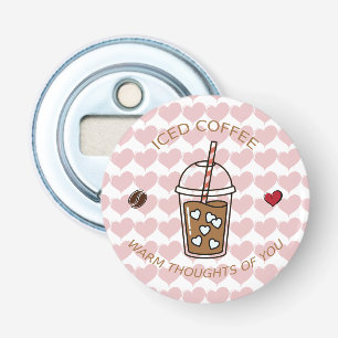 IJskoude Koffie Warme Gedachten Aan Jou Button Flesopener