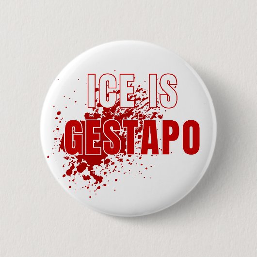 IJsmigratie is Gestapo Anti Trump Ronde Button 5,7 Cm (Voorkant)