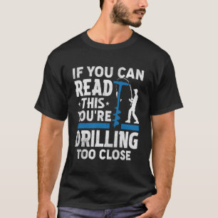Ijsvissen Boren Te Dichtbij Grappige Visser Humor T-shirt