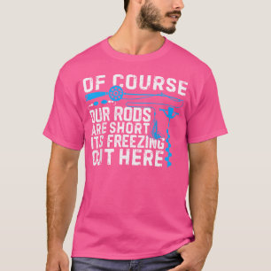 Ijsvissen Grappige Grap Kort Staaf Winter Vissen T-shirt