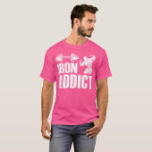IJzer Addict Bodybuilder Workout Funny Weightlifti T-shirt (Voorkant volledig)