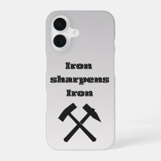 IJzer slijpt ijzer " telefoonhoesje  iPhone 16 Hoesje
