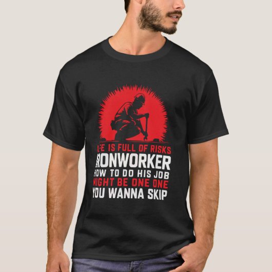 Ijzerwerker Baan Beroep Metaalbewerker IJzerbewerk T-shirt (Voorkant)